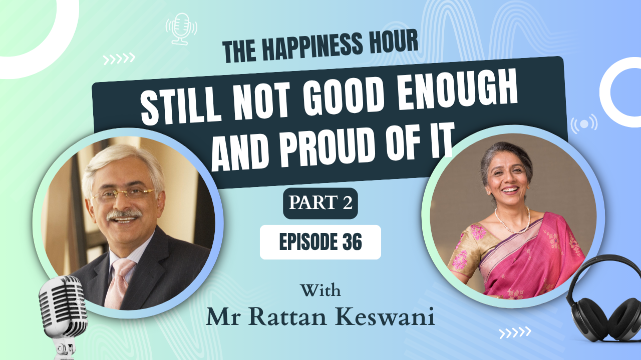 Episode 36: Still Not Good Enough And Proud of It